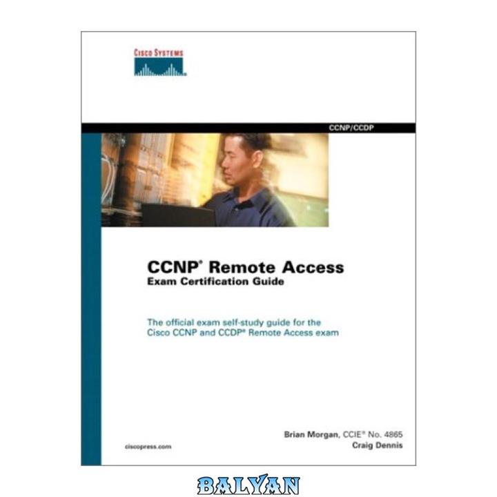 دانلود کتاب Cisco CCNP Remote Access Exam Certification Guide (Cisco Career Certifications)